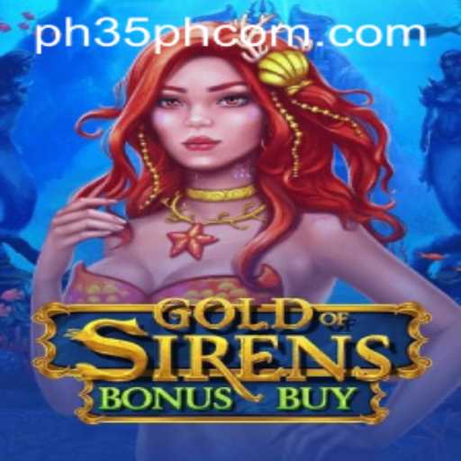 Exploring the Thrills of GoldofSirensBonusBuy: A New Era in Gaming