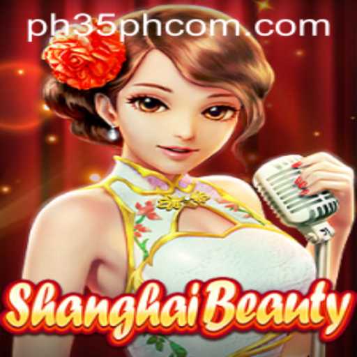 ShanghaiBeauty: A Unique Gaming Experience with PH35.ph